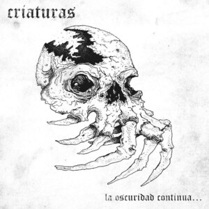 ＊新品CD criaturas/la oscuridad continua 音源集国内盤 U.S/テキサスHARDCORE PUNK VAASKA KURRAKA POWER TRIP J-CHURCH LOS CRUDOS