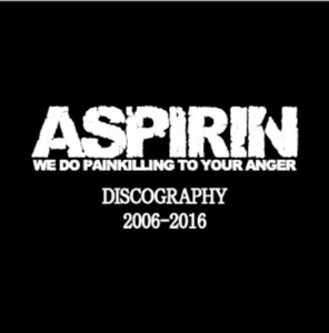 ＊新品CD ASPIRIN/Discography2006-2016音源集2枚組仕様 BATTLE OF DISARM NK6 ハンマー D.S.B VIVISICK BANJAX DROPEND Little Bastards