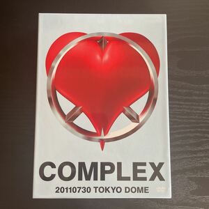 COMPLEX / COMPLEX 20110730 TOKYO DOME* Япония один сердце ~