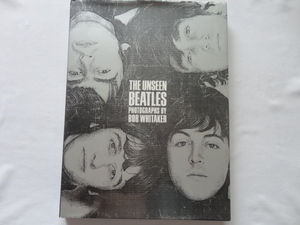 大判『THE UNSEEN BEATLES』撮影ボブ・ウイタカッー　平成４年　初版　定価４５００円　ファンハウス発行　扶桑社発売