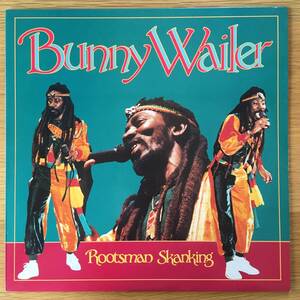 Bunny Wailer / Rootsman Skanking　[Shanachie - 43043]