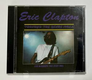 CD　エリック・クラプトン LIVE IN EUROPE1987 part one 洋楽 Eric Claoton Through The years vol,3