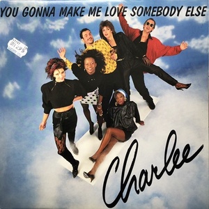 【Disco 12】Charlee / You Gonna Make Me Love Sombody Else(Netherlands) 