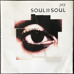 【Disco & Soul 7inch】Soul II Soul / Joy 