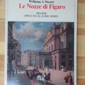 D32△洋書 Le Nozze di Figaro Wolfgang A.Mozart 楽譜 スコア モーツァルト フィガロの結婚 230507の画像1