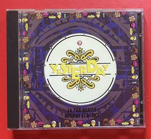【CD】「YESTERDAY 16 FAB BEATLE REGGAE CLASSICS」輸入盤 BEATLES ビートルズ [10080290]