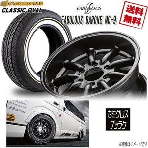 サマータイヤSET 4本 ファブレス BARONE MC-9 WIDE1P 16 6H139.7 8.5J+19 オーレンカウンター OVAL 215/65R16 109/107T 4本購入で送料無料