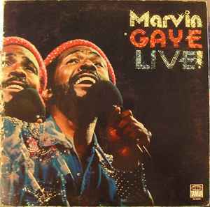 Marvin Gaye Marvin Gaye Live! 74年にリリースした、カリフォルニアはオークランドでのライブ録音盤