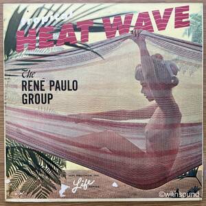 RENE PAULO GROUP Tropical Heat Wave US ORIG LP 1963 LIFE L1012