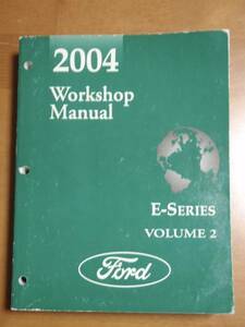 2004 year FORD E-Series service shop manual Vol.2 engine auto matic transmission maintenance repair repair full size van 
