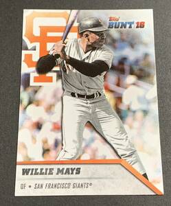 2016 Topps Bunt Willie Mays 185 San Francisco Giants MLB ウィリーメイズ　ジャイアンツ　メジャーリーグ　トップス