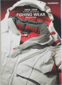 ★「SHIMANO FISHING WEAR COLLECTION 2008-2009 AUTUMN AND WINTER シマノフィシングウェア　カタログ」