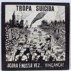 TROPA SUICIDA / KAOS 64-Agora E Nossa Vez... Vingan a ! / Lu