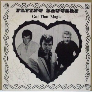 FLYING SAUCERS-Got That Magic +3 (UK オリジナル 7/サイン入りジャケ)