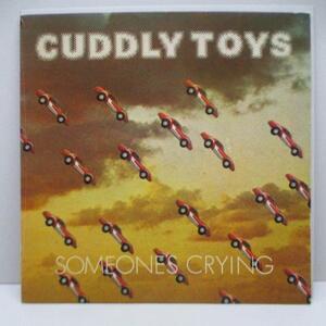 CUDDLY TOYS-Someone's Crying (UK オリジナル 7)