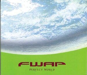 米CD Fwap Perfect World NONE NOT ON LABEL /00110