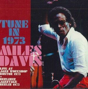 輸入2discs CD Miles Davis Tune In 1973 201001AB BLUESTONE /00220