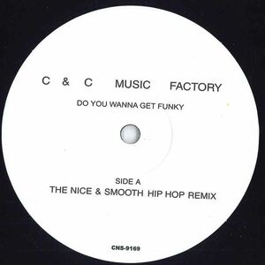 12 C+c Music FACTORY Do You Wanna Get Funky The Nice & Smooth Hip Hop Remix CNS9169 NONE /00250