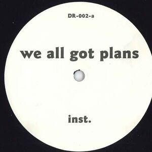 米12 Rakim We All Got Plans DR002 Not On Label (Rakim) /00250