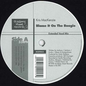 12 Kris Mackenzie Blame It On The Boogie / Somewhere In My Heart ACST053 ACADEMY STREET RECORDS /00250