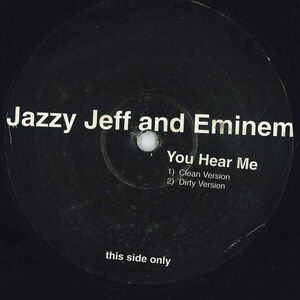 12 Jazzy Jeff, EMINEM You Hear ME NONE NONE /00250