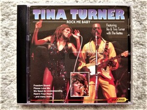 【 ティナ・ターナー TINA TURNER FEATURING IKE & TINA TURNER WITH THE IKETTES / ROCK ME BABY 】CDは４枚まで送料１９８円