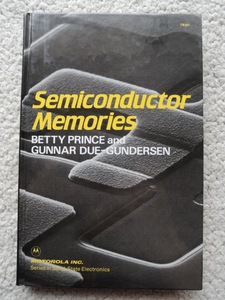 Semiconductor Memories (Wiley) Betty Prince and Gunnar Due-Gundersen著