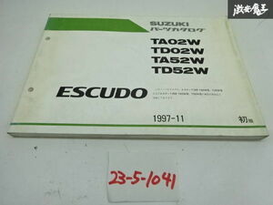 スズキ 純正 TA02W TD02W TA52W TD52W エスクード パーツカタログ 9900B-80122 1997.11 初版 パーツリスト カタログ 即納 在庫有 棚9-4