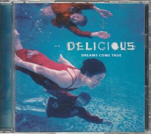 CD「DREAMS COME TRUE / DELICIOUS」　送料込