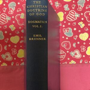 洋書　聖書　THE CHRISTIAN　DOCTRINE　OF GOD　　EMIL　BRUNNER 1964　教義　神学