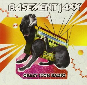 Crazy Itch Radio ベースメント・ジャックス 輸入盤CD