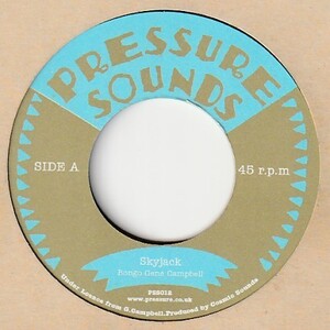 【REGGAE】Skyjack / Bongo Gene Campbell - Skyjack Version / The Bongo Gene All Stars [Pressure Sounds Re-Issue (UK)] ya281