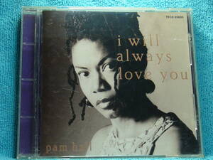 [CD]パム・ホール Pam Hall / オールウェイズ・ラヴ・ユー i will always love you