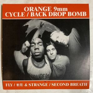 7' EP 2枚組 国内盤 Orange 9mm - Fly - Strange / Cycle - 斬影 / Back Drop Bomb - Second Breath / 003deaの画像1