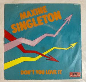 7' EP フランス盤 Maxine Singleton Don't You Love It 2056 957