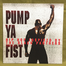 Pump Ya Fist - Hip Hop Inspired By The Black Panthers 【LP】 KRS-One Grand Puba Rakim Jeru 2pac Fugees Dred Scott_画像1