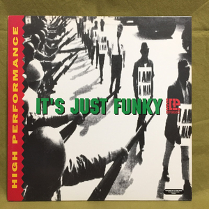 High Performance - It's Just Funky 【US ORIGINAL 12inch】