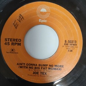 Joe Tex Aint Gonna Bump No More I Mess Up Everything I Get My Hands On Soul 45