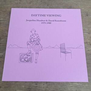 JACQUELINE HUMBERT & DAVID ROSENBOOM / DAYTIME VIEWING (1979-80) (LP) レコード ROBERT ASHLEY