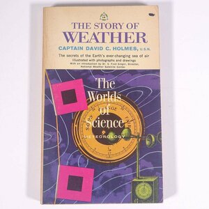 【英語洋書】 THE STORY OF WEATHER 天気の話 Captain David C. Holmes デヴィッド・C・ホルムズ著 1963 単行本