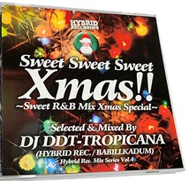 即決 廃盤 DJ DDT TROPICANA / SWEET R&B MIX XMAS MIX★MURO KIYO KOMORI HASEBE CELORY MAKI THE MAGIC HIROKI DEV LARGE NUJABES KAORI_画像1