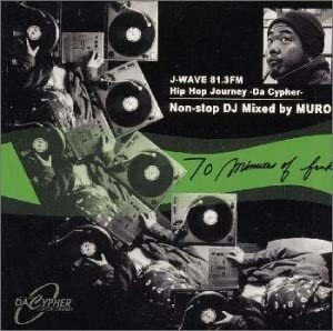 貴重廃盤 70 Minutes Of Funk Mixed by Muro ―国内盤帯付き J-WAVE 81.3FM COORS HIP HOP ～DA CYPHER　極上の90年代ブラックのMIX