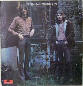 Tennent - Morrison / Tennent - Morrison / '72UK Polydor / ライナー付 / 初盤オリジナル / 英国SSW フォークロック名盤