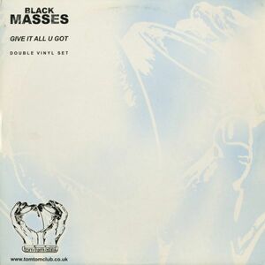 試聴 Black Masses - Give It All U Got [2x12inch] Tom-Tom Club UK 2000 House