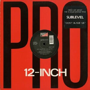 試聴 Sublevel - Don't Blame Me [12inch] Profile Records UK 1989 House
