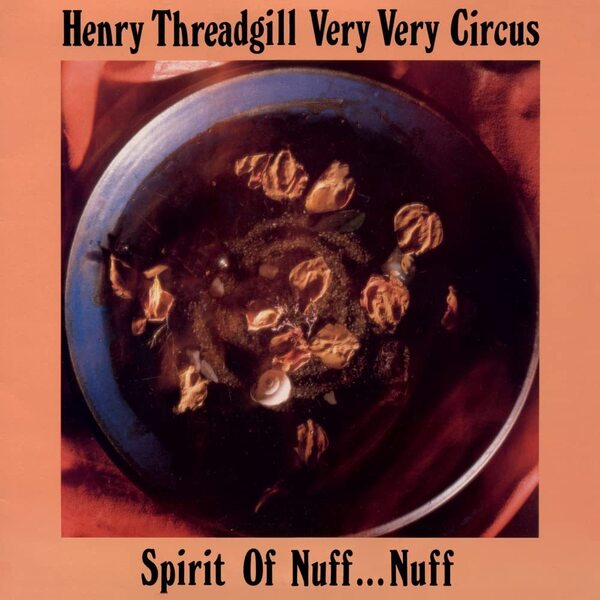 Henry Threadgill ヘンリー・スレッギル Very Very Circus - Spirit Of Nuff...Nuff 限定再発アナログ・レコード