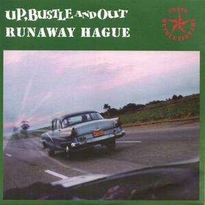 即決！UP, BUSTLE AND OUT / RUNAWAY HAGUE [7”] 人力ブレイクビーツ DUB ブリストル