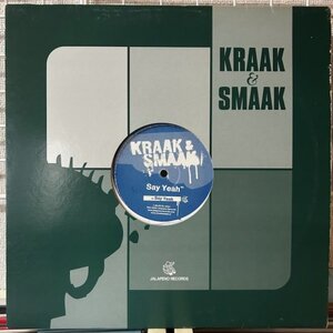 KRAAK SMAAK / SAY YEAH EP [12”] ブレイクビーツ JAL 28