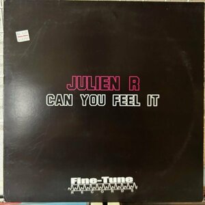 Julien R Can You Feel It [12”] フレンチハウス