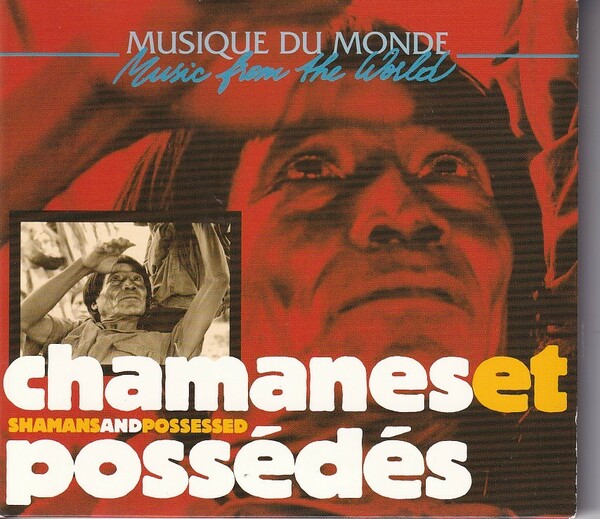 CD / Chamanes Et Possds ( Shamans And Possessed ) / World 民族音楽 Compilation / 